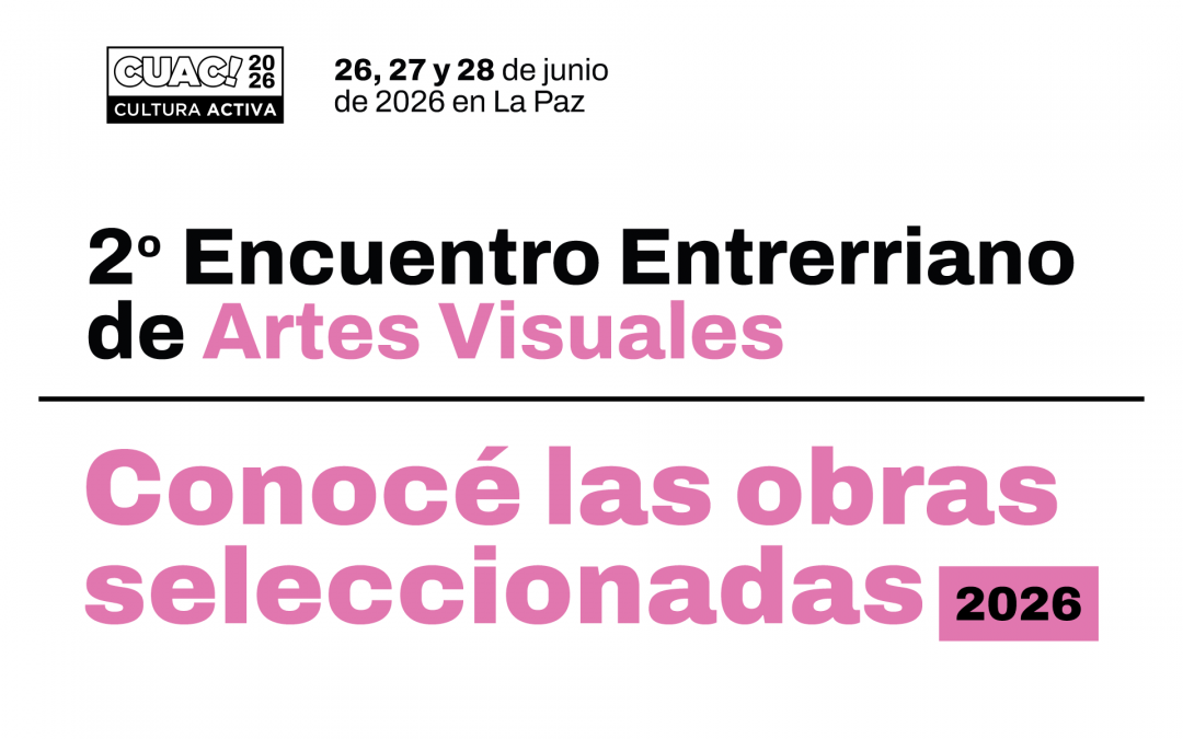 Difundieron los seleccionados en la convocatoria de Obras del 2° Encuentro Entrerriano de Artes Visuales - 7PAGINAS